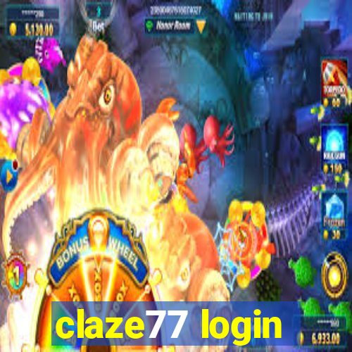 claze77 login